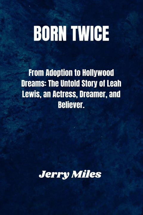 Kniha Born Twice Jerry Miles
