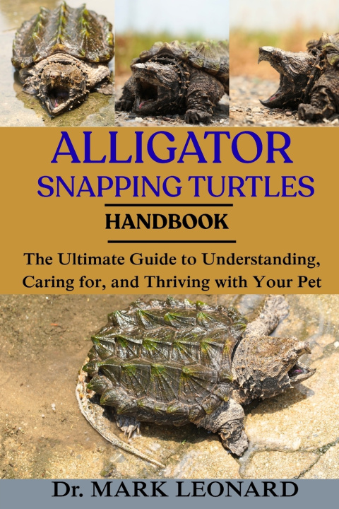 Kniha ALLIGATOR SNAPPING TURTLES Dr. MARK LEONARD
