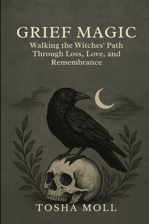 Knjiga GRIEF MAGIC Tosha Moll