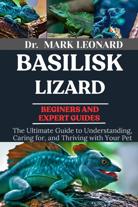 Kniha BASILISK LIZARD Dr. MARK LEONARD LEONARD