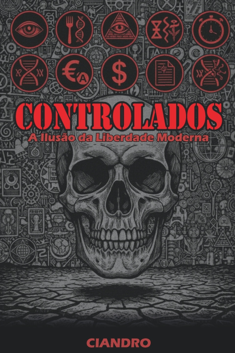 Knjiga CONTROLADOS Ciandro Marcus Pires