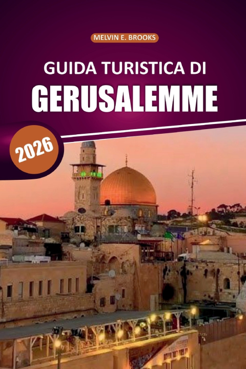 Kniha Guida turistica di Gerusalemme2026 Melvin E Brooks