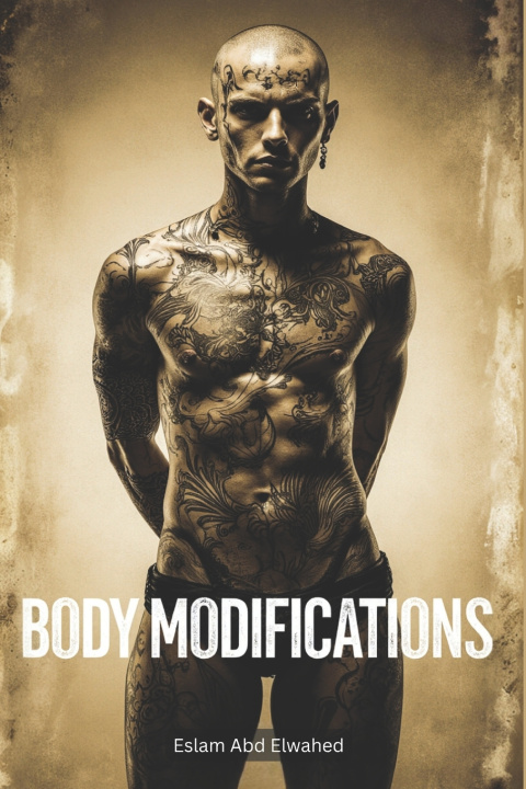 Knjiga Body Modifications Eslam Abd Elwahed