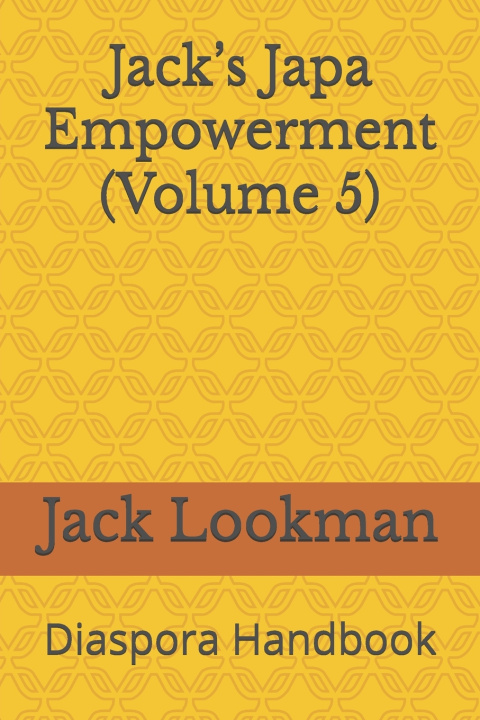 Knjiga Jack's Japa Empowerment (Volume 5) Olayinka Carew