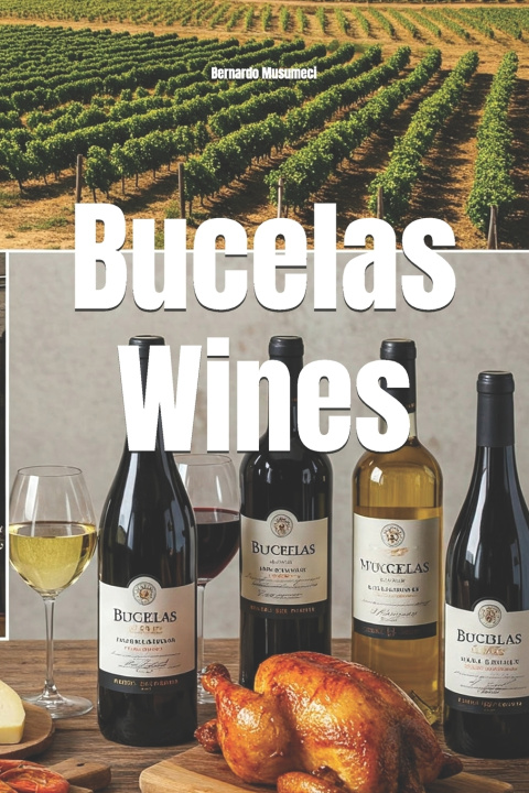 Knjiga Bucelas Wines Bernardo Musumeci