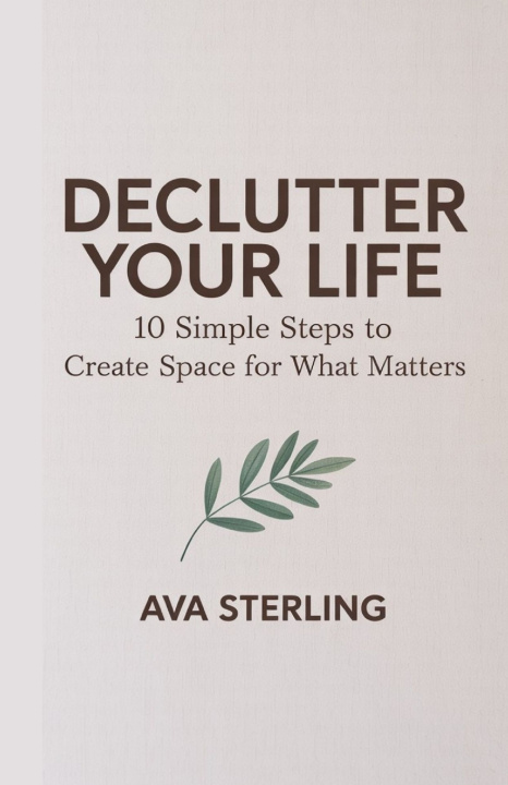 Kniha Declutter Your Life Ava Sterling