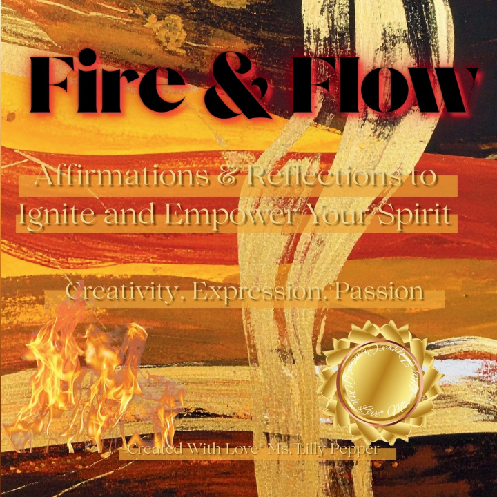 Knjiga Fire & Flow Ms. Lilly Pepper