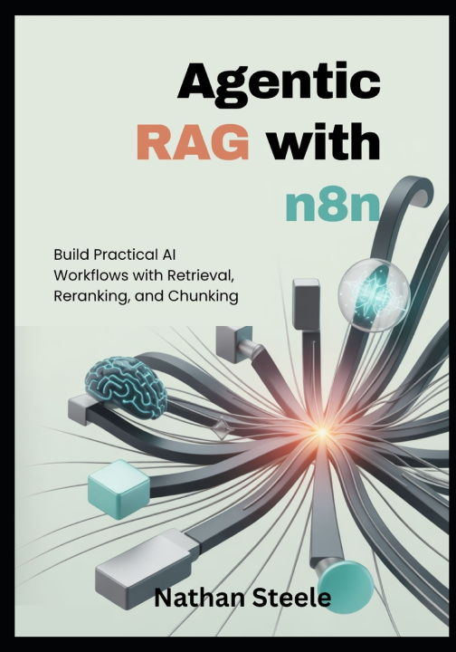 Kniha Agentic RAG with n8n Nathan Steele