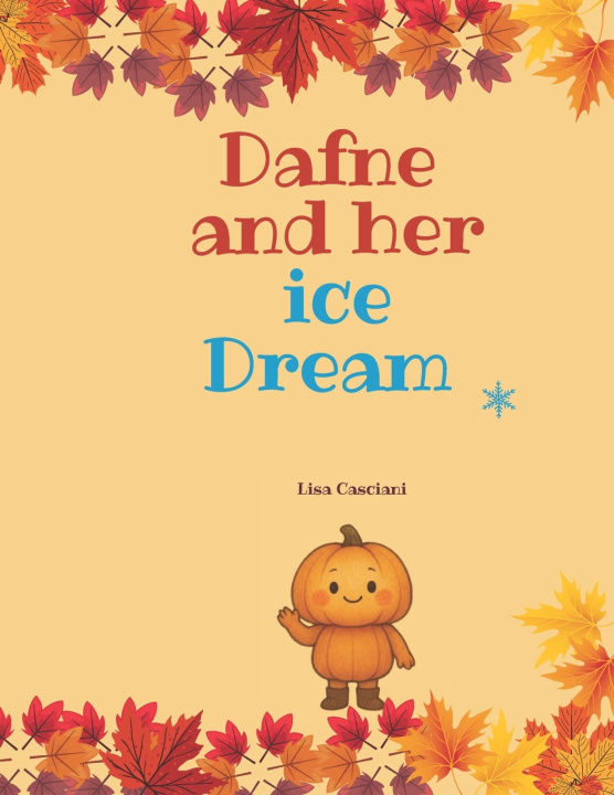 Kniha DAFNE AND HER ICE DREAM LISA CASCIANI