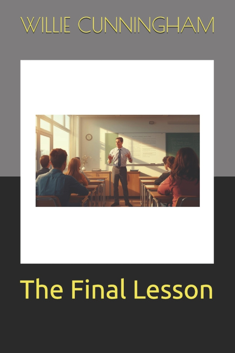 Kniha The Final Lesson WILLIE CUNNINGHAM