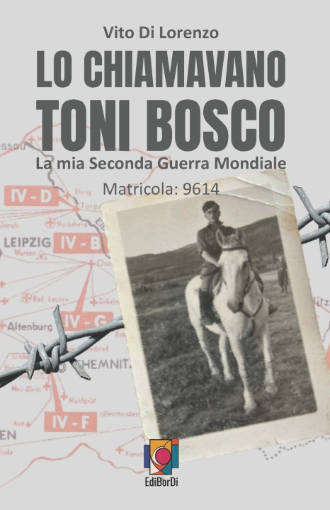Knjiga LO CHIAMAVANO TONI BOSCO EdiBorDi .