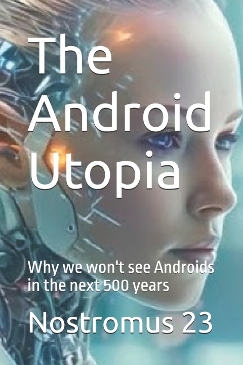 Knjiga The Android Utopia Nostromus 23
