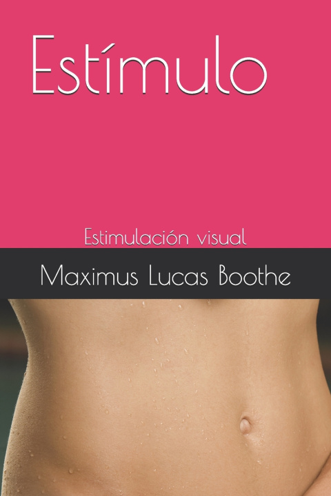 Knjiga Estímulo Maximus Lucas Boothe