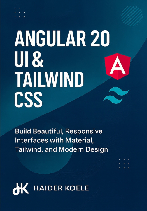 Book Angular 20 UI & Tailwind CSS Haider Koele