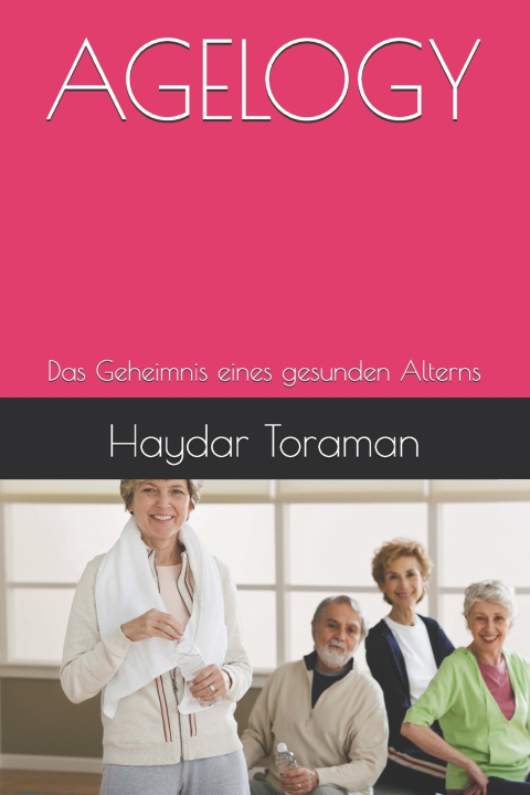 Knjiga AGELOGY Haydar Toraman