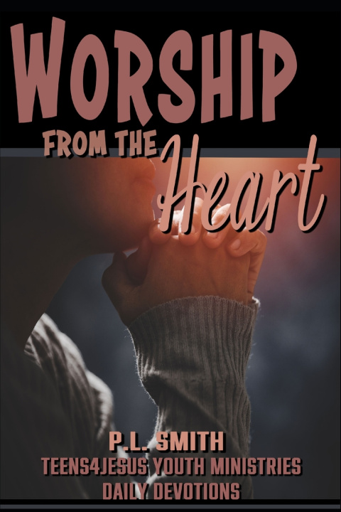 Knjiga Worship from the Heart PL Smith