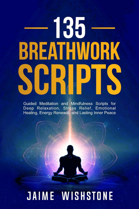 Kniha 135 Breathwork Scripts Jaime Wishstone