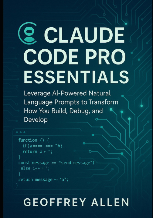 Knjiga Claude Code Pro Essentials Geoffrey Allen