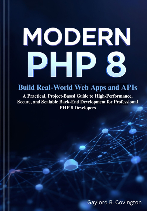 Knjiga Modern PHP 8 Gaylord R. Covington