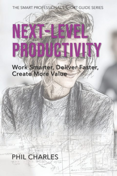 Kniha Next-Level Productivity Phil Charles