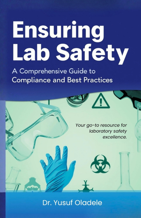 Kniha Ensuring Lab Safety Yusuf Oladele