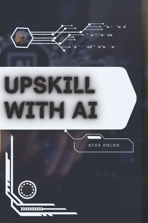 Book Upskill with AI Stas Kolod