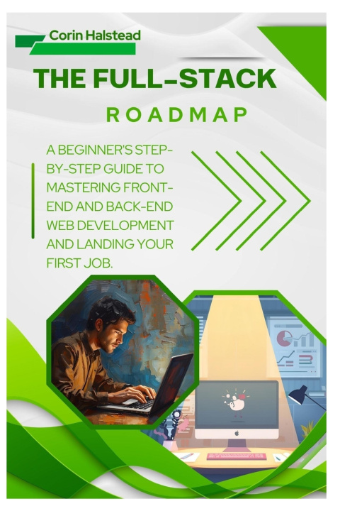 Knjiga The Full-Stack Roadmap Corin Halstead