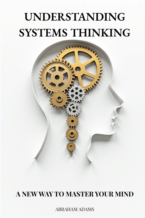 Knjiga Understanding Systems Thinking Abraham Adams