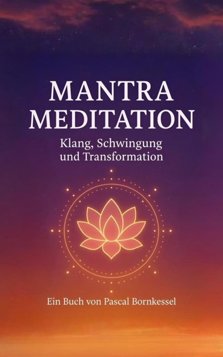 Knjiga Mantra Meditation Pascal Bornkessel