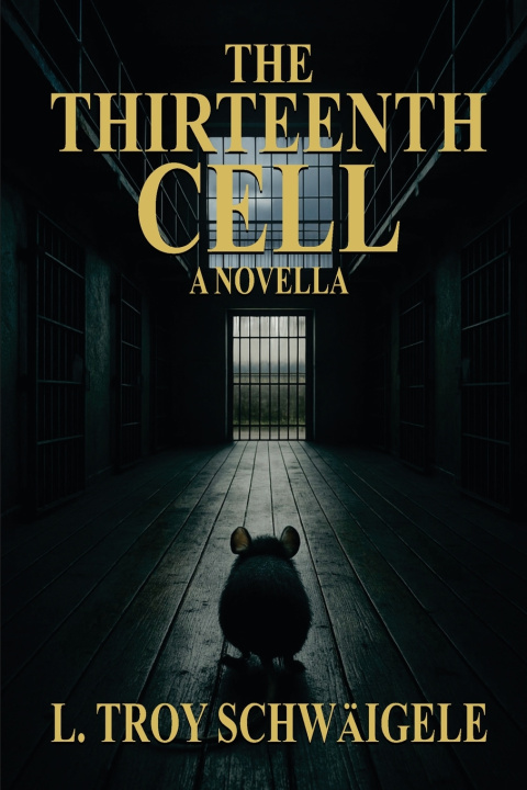 Knjiga The Thirteenth Cell L.Troy Schwaigele