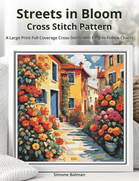 Kniha Streets in Bloom Cross Stitch Pattern Simone Balman