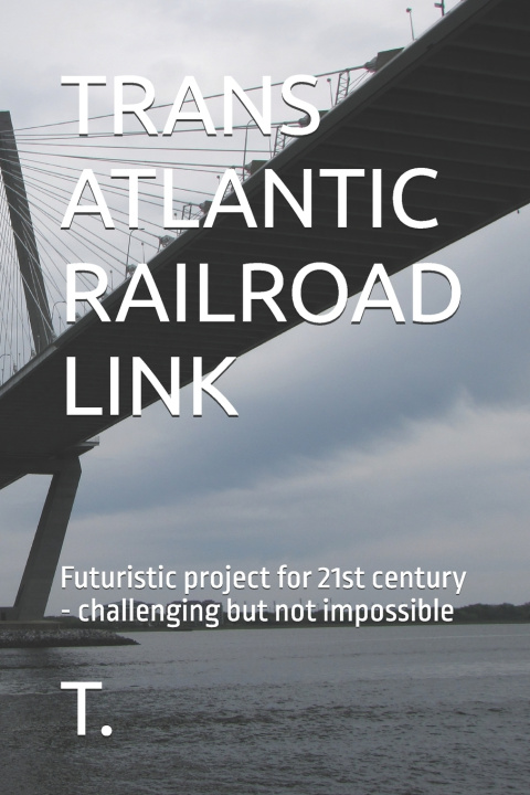 Kniha TRANS ATLANTIC RAILROAD LINK T.