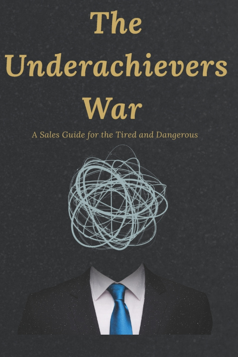 Knjiga The Underachievers War Boyd James Levitt
