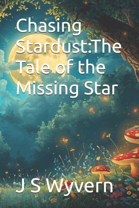 Kniha Chasing Stardust J S Wyvern