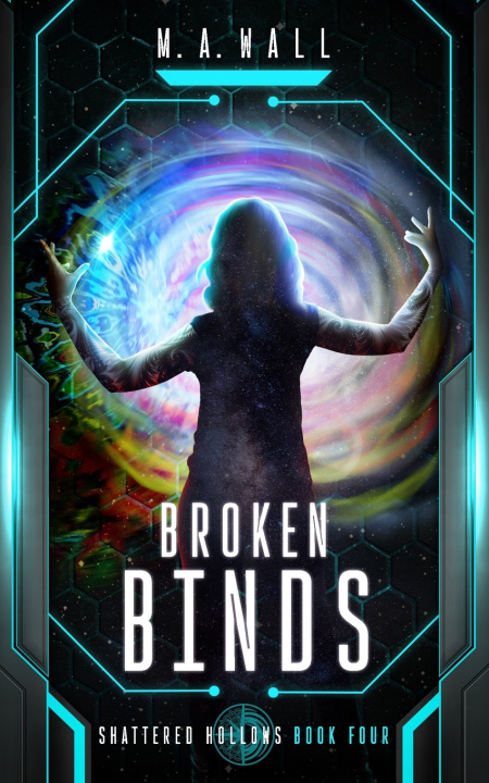 Knjiga Broken Binds M. A. Wall