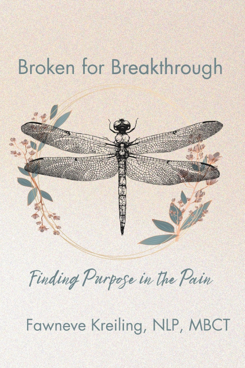 Kniha Broken for Breakthrough NLP MBCT Fawneve Kreiling