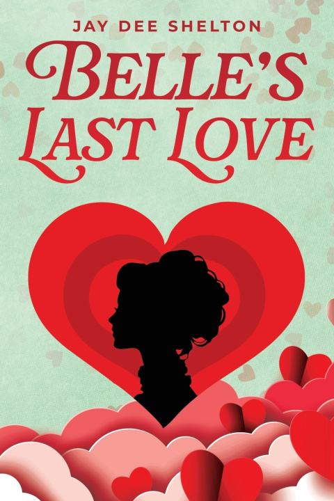 Book Belle's Last Love Jay Shelton