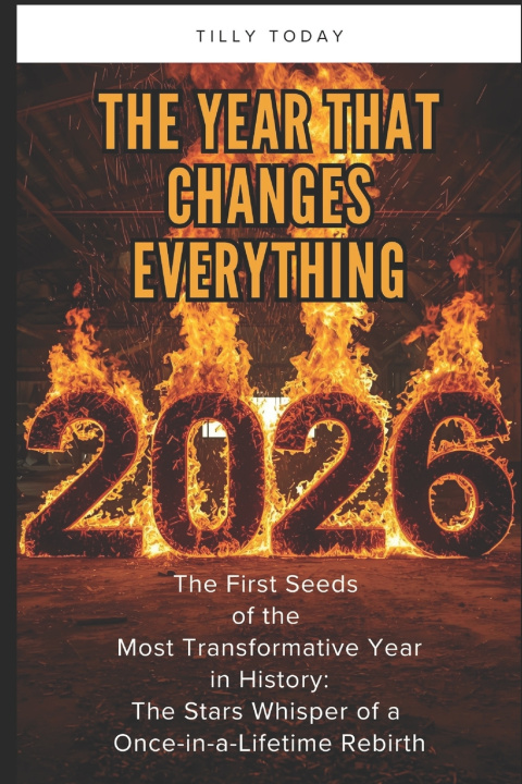 Kniha 2026 - The Year that Changes Everything Tilly Today