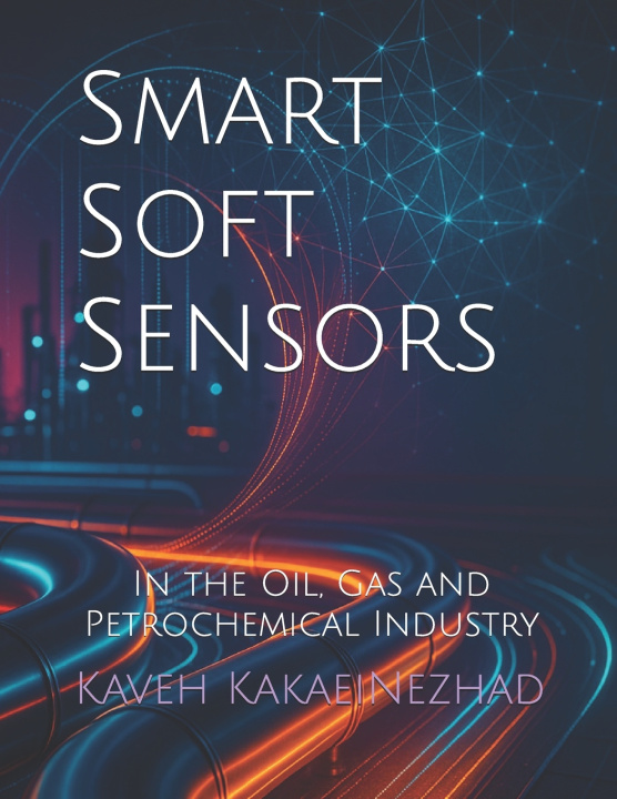 Kniha Smart Soft Sensors Kaveh KakaeiNezhad