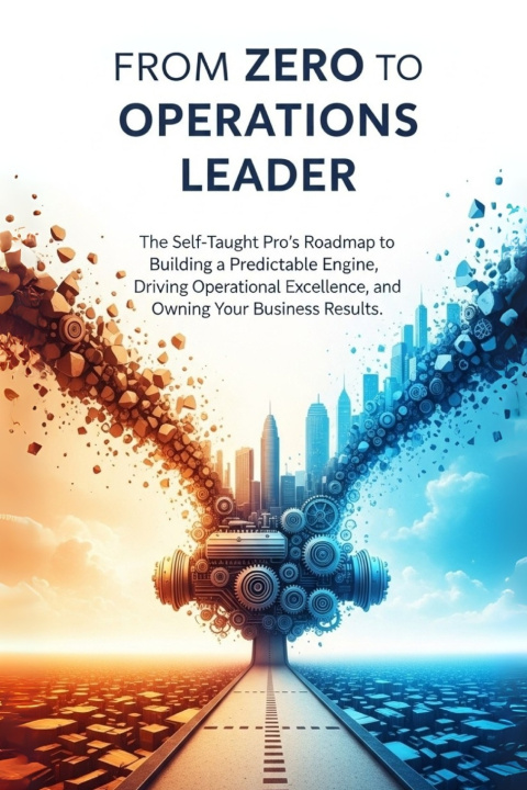 Kniha From Zero to Operations Leader Ron Gardinski