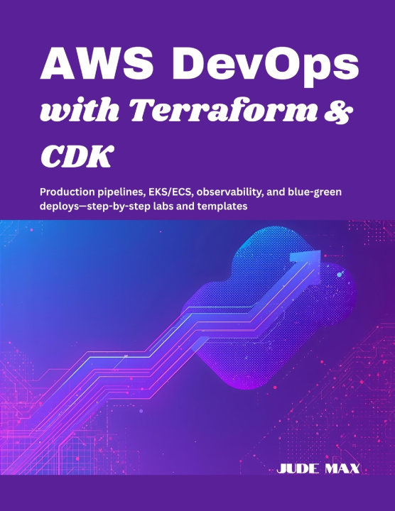 Kniha AWS DevOps with Terraform & CDK Jude Max