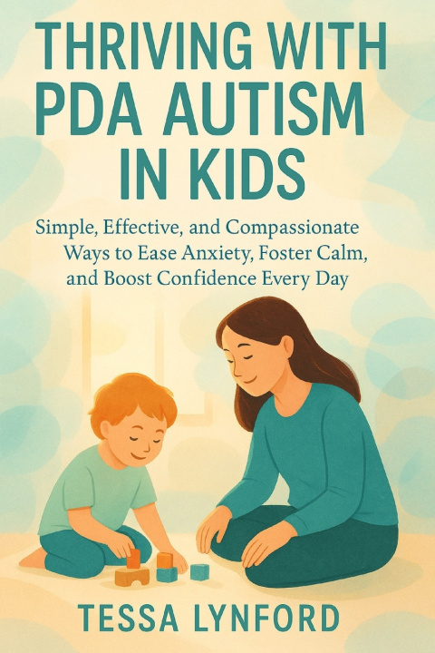 Kniha THRIVING WITH PDA AUTISM IN KIDS TESSA LYNFORD