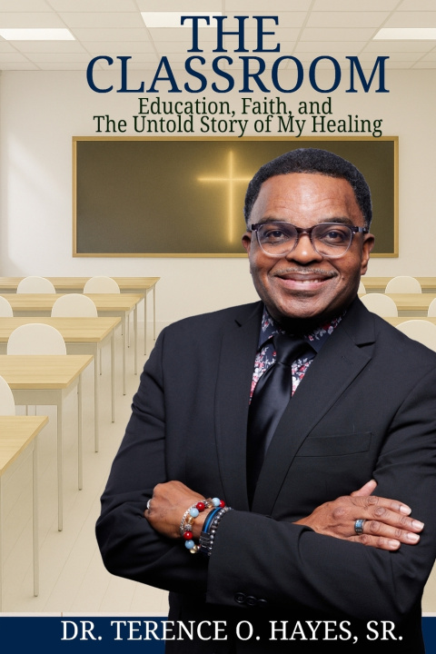 Knjiga THE CLASSROOM Terence O. Hayes Sr.