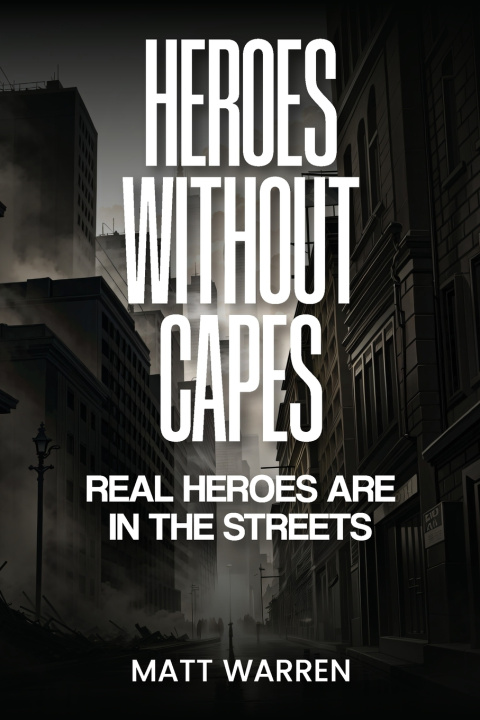Kniha Heroes without capes John Warren