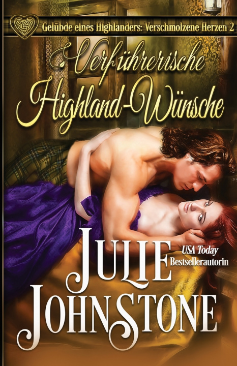 Kniha Verführerische Highland-Wünsche Julie Johnstone
