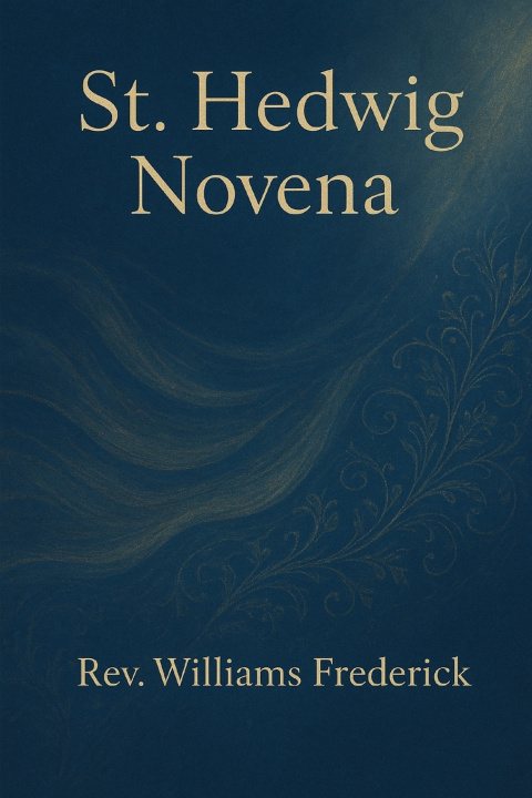 Knjiga St. Hedwig novena, Williams Frederick