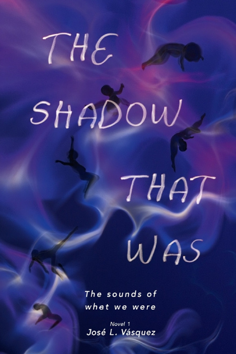 Kniha THE SHADOW THAT WAS José Luis Vásquez