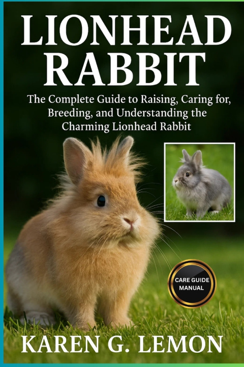 Kniha LIONHEAD RABBIT KAREN G. LEMON