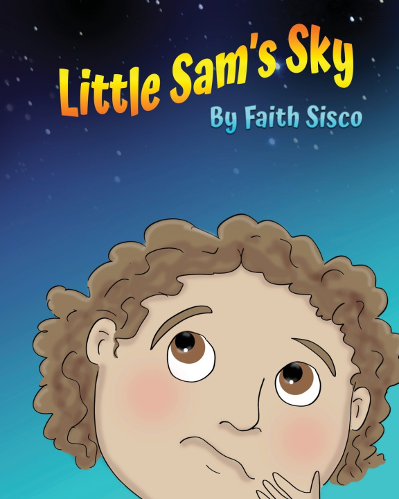 Knjiga Little Sam's Sky Faith Sisco