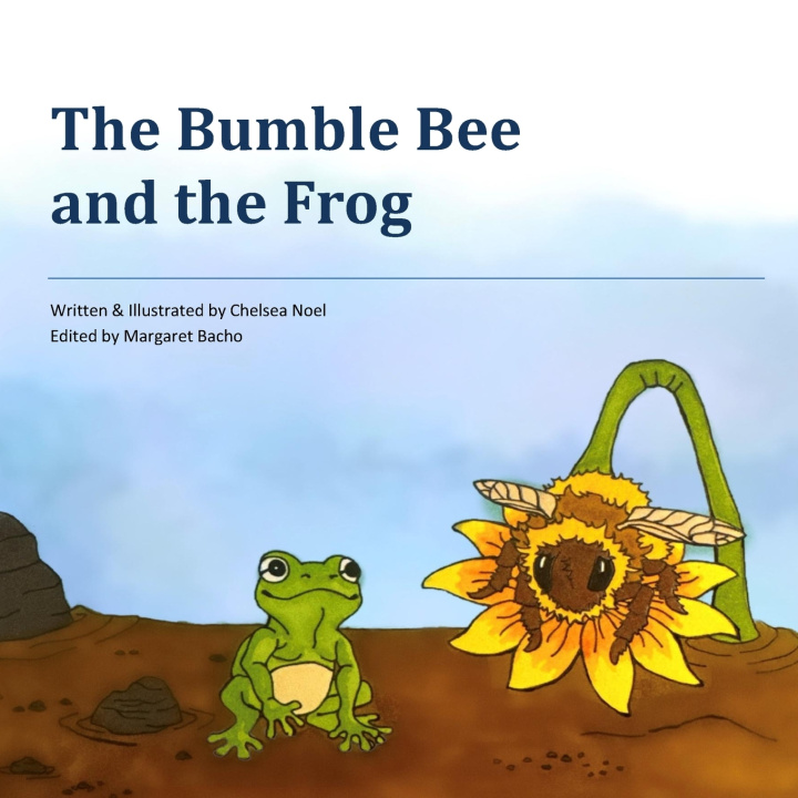 Knjiga The Bumble Bee And The Frog Chelsea Noel